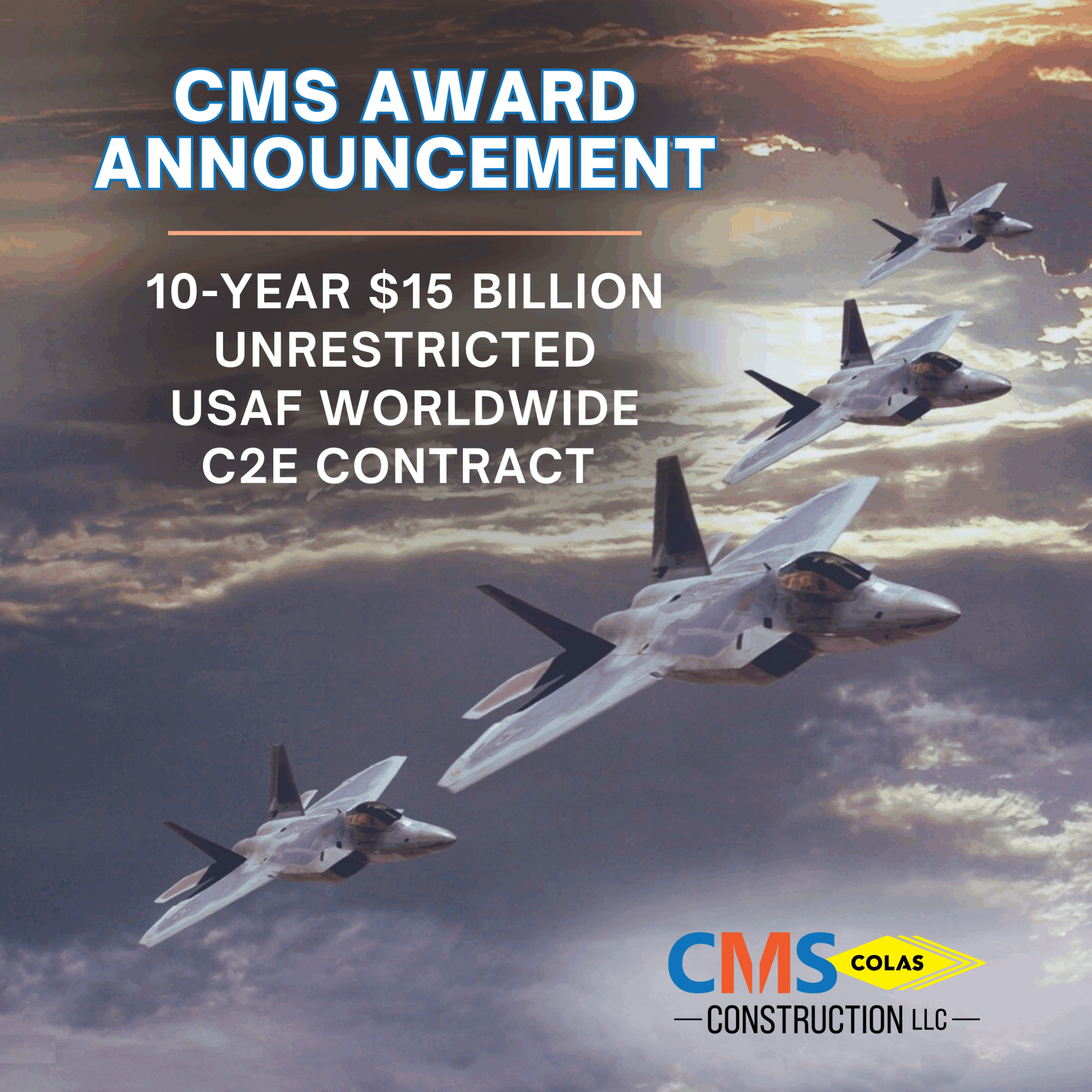 CMS Wins $15B Unrestricted US Air Force C2E Contract